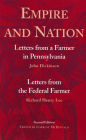 Empire and Nation: Letters from a Farmer in Pennsylvania; Letters from the Federal Farmer / Edition 2