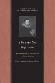 Title: The Free Sea / Edition 1, Author: Hugo Grotius