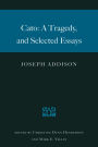 Cato: A Tragedy, and Selected Essays