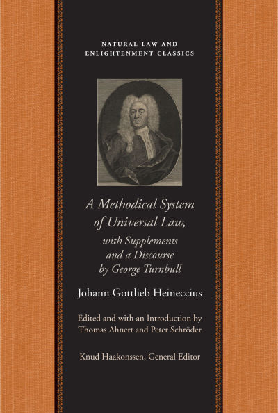 A Methodical System of Universal Law: Or, the Laws of Nature and Nations; With Supplements and a Discourse by George Turnbull