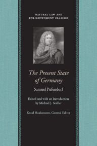 Title: The Present State of Germany / Edition 1, Author: Samuel Pufendorf