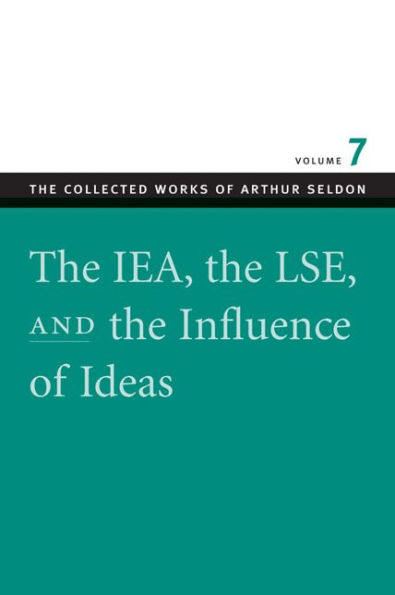 The IEA, the LSE, and the Influence of Ideas