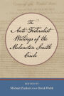 The Anti-Federalist Writings of the Melancton Smith Circle