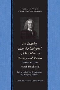 Title: An Inquiry into the Original of Our Ideas of Beauty and Virtue, Author: Francis Hutcheson