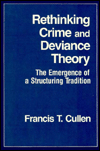Rethinking Crime and Deviance Theory: The Emergence of a Structuring Tradition