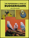 The Professional's Book of Budgerigars
