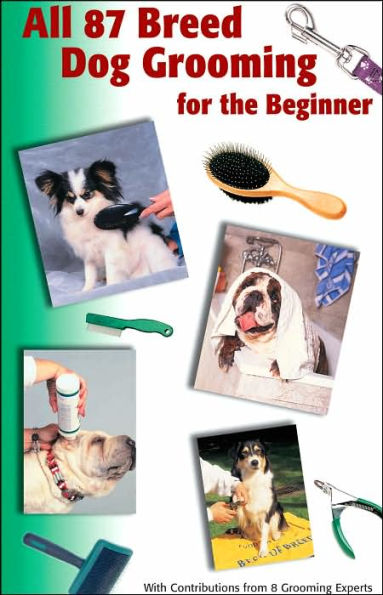All (87) Breed Dog Grooming for the Beginner