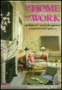 At Home and at Work: Architects' and Designers' Empowered Spaces
