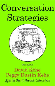 Title: Conversation Strategies: Pair and Group Activities for Develping Communicative Competence / Edition 3, Author: David Kehe