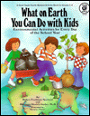 What on Earth You Can Do with Kids?