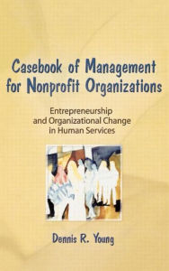 Title: Casebook Management For Non-Profit Organizations: Enterpreneurship & Occup / Edition 1, Author: Simon Slavin