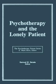 Title: Psychotherapy and the Lonely Patient, Author: Samuel M Natale