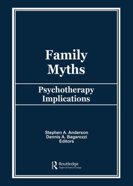 Family Myths: Psychotherapy Implications