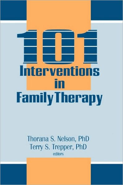 101 Interventions in Family Therapy / Edition 1