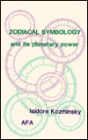 Zodiacal Symbology and Its Power