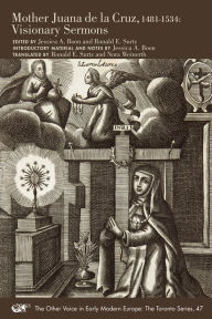 Title: Mother Juana de la Cruz, 1481-1534: Visionary Sermons, Author: Juana De La Cruz