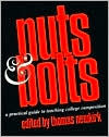 Title: Nuts & Bolts: A Practical Guide to Teaching College Composition / Edition 1, Author: Thomas Newkirk