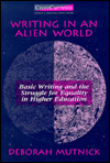 Writing in an Alien World: Basic Writing and the Struggle for Equality in Higher Education / Edition 1