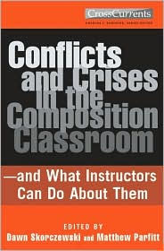 Conflicts and Crisis in Composition Classroom / Edition 1