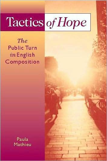 Tactics of Hope: The Public Turn in English Composition / Edition 1