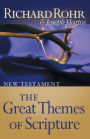 Great Themes of Scripture: New Testament: New Testament