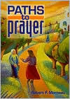 Paths to Prayer / Edition 1