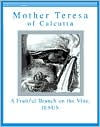 Mother Teresa of Calcutta: A Fruitful Branch on the Vine, Jesus