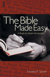 The Bible Made Easy: A Book-by-Book Introduction