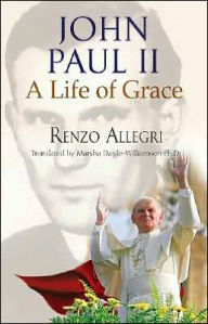 John Paul II: A Life of Grace