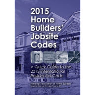 Title: 2015 Home Builders' Jobsite Codes, Author: National Association of Home Builders