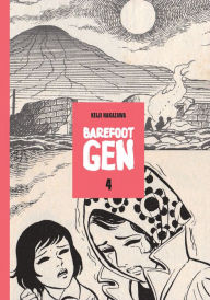 Title: Barefoot Gen, Volume 4: Out of the Ashes, Author: Keiji Nakazawa