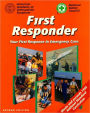 First Responder: Your First Response in Emergency Care, 2nd Edition / Edition 2