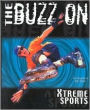 The Buzz on Extreme Sports