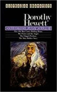 Title: Collected Plays: Vol 1. Bon-Bons and Roses for Dolly / the Chapel Perilous / This Old Man Comes Rolling Home / Mrs Porter and the Angel, Author: Dorothy Hewett