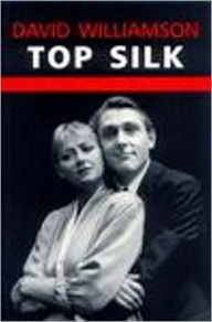 Title: Top Silk, Author: David Williamson