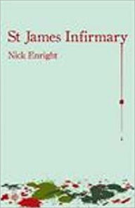 Title: St James Infirmary, Author: Nick Enright