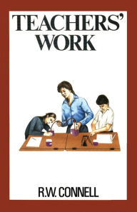 Title: Teachers' Work, Author: RW Connell