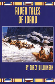 River Tales of Idaho