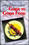 Guide to Good Food Student Activity Guide