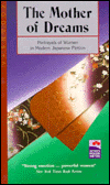 The Mother of Dreams and Other Short Stories: Portrayals of Women in Modern Japanese Fiction