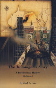 The Monongalia Story, Volume III: Discord