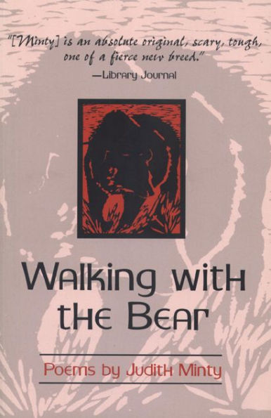 Walking with the Bear: Selected and New Poems