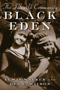 Title: Black Eden: The Idlewild Community / Edition 1, Author: Lewis Walker