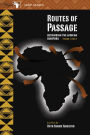 Routes of Passage: Rethinking the African Diaspora: Volume 1, Part 2