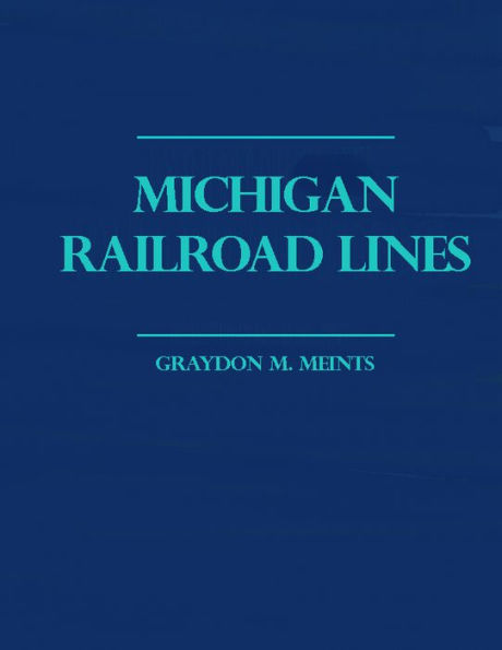 Michigan Railroad Lines: Volumes 1 & 2