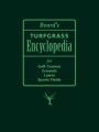 Beard's Turfgrass Encyclopedia for Golf Courses, Grounds, Lawns, Sports Fields