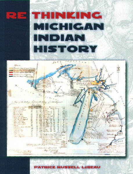 Rethinking Michigan Indian History / Edition 1