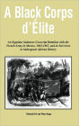 A Black Corps D'Elite: An Egyptian Sudanese Conscript Battalion with the French Army in Mexico, 1863-1867, and its Survivors in Subsequent African History