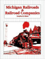 Michigan Railroads and Railroad Companies