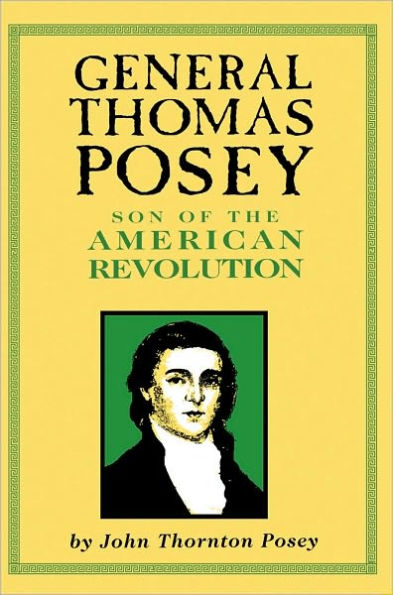 General Thomas Posey: Son of the American Revolution